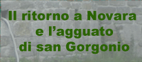 Il ritorno a Novara e l'agguato di san Gorgonio