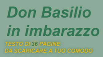 DON BASILIO IN IMBARAZZO (testo di 36 pagine da scaricare a tuo comodo)