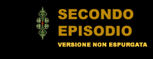 Secondo Episodio