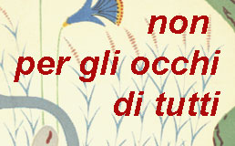 non per gli occhi di tutti