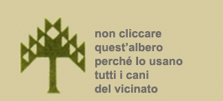 Non cliccare su quest'albero perchè lo usano tutti i cani del vicinato