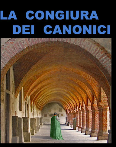 LA CONGIURA DEI CANONICI