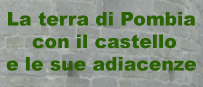 La terra di Pombia con il castello e le sue adiacenze